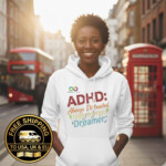 Always Distracted Hoodie