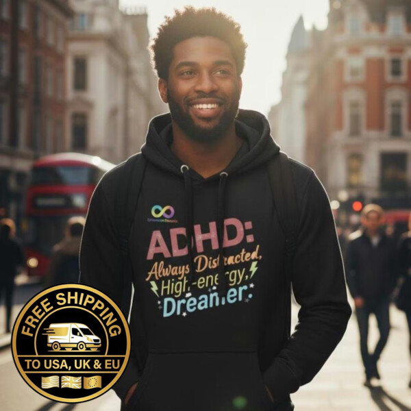 Always Distracted Hoodie