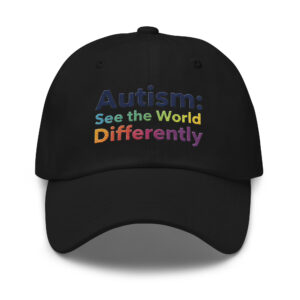 See the World Differently Baseball Cap | Awareness Hat |  Inclusive Cap | Neurodiversity Apparel & Neurodivergent Gift