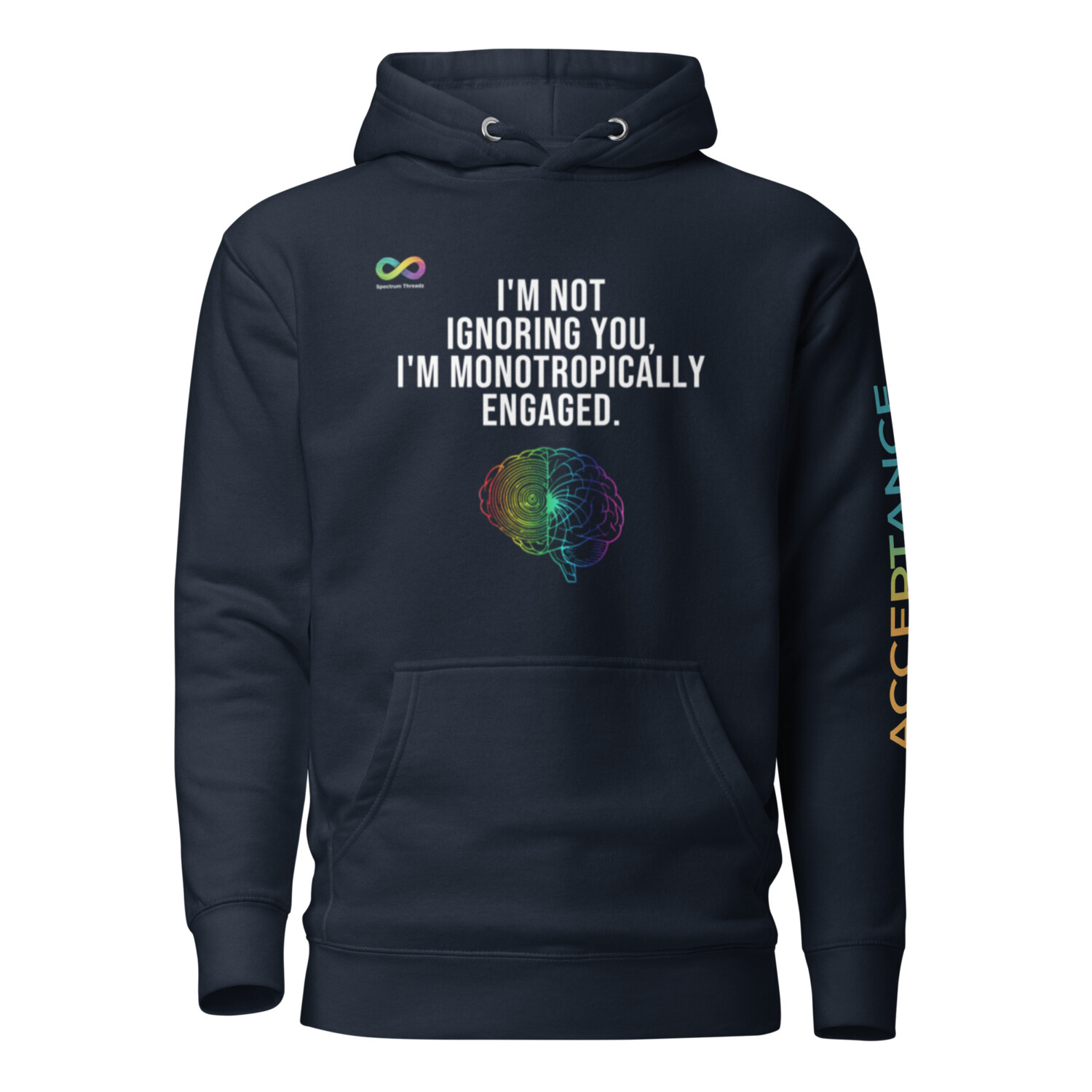 Monotropically Engaged Hoodie