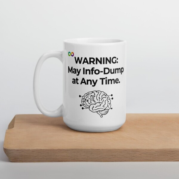 Warning: May Info Dump Mug (White)