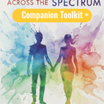 Love Across the Spectrum: Neurodivergent Relationship Toolkit - Image 3