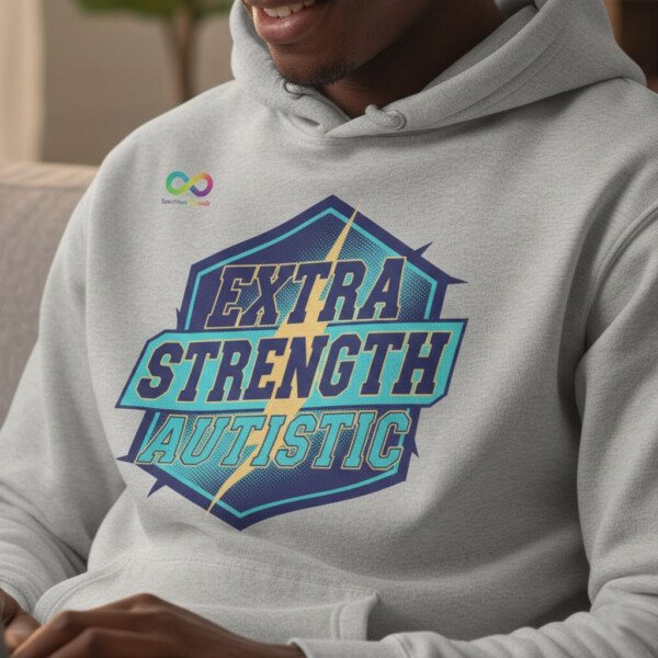 Extra Strength Autistic Hoodie, Retro Neurodiversity Pride Sweatshirt