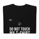 Do Not Touch T-Shirt
