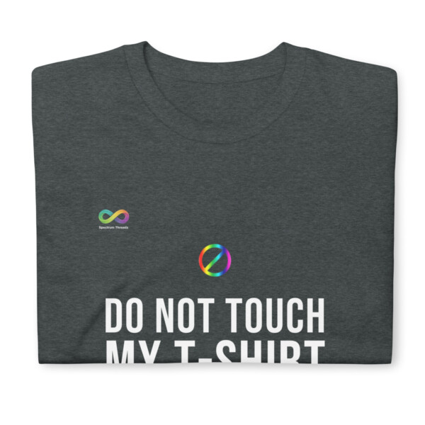 Do Not Touch T-Shirt
