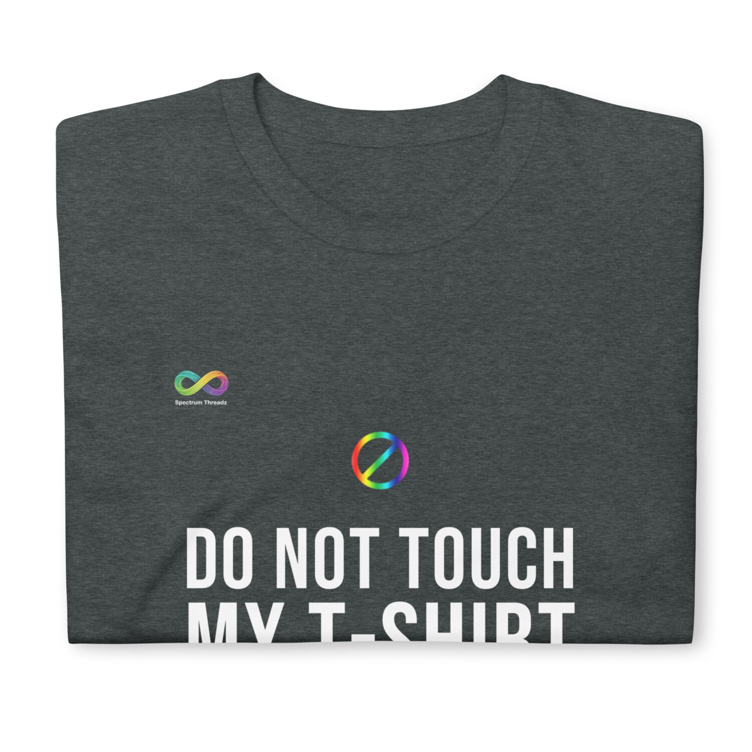 Do Not Touch T-Shirt