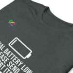 Social Battery Low T-Shirt